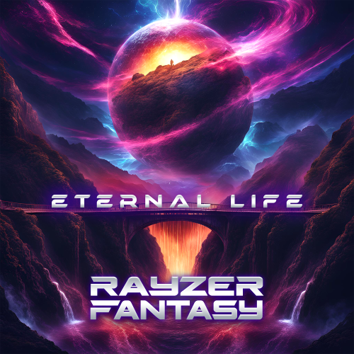 Capa do single 'Eternal Life' de Rayzer Fantasy